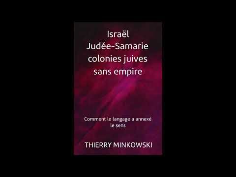 Israël, Judée-Samarie, colonies juives sans empire