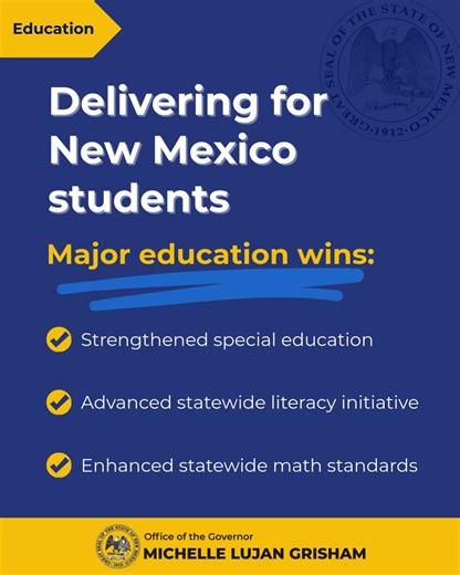 This session, working with lawmakers, we delivered major education reforms that strengthen special education statewide and enhance literacy instruction to ensure every child reads at grade level. We are elevating accountability and focusing relentlessly on results. Improvement won’t happen overnight, but we’re raising standards and moving New Mexico forward. | Governor Michelle Lujan Grisham