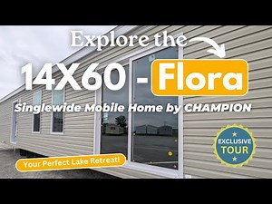 14X60 'Flora' Singlewide Mobile Home by Champion Homes: Your Perfect Lake Retreat in 2024!
