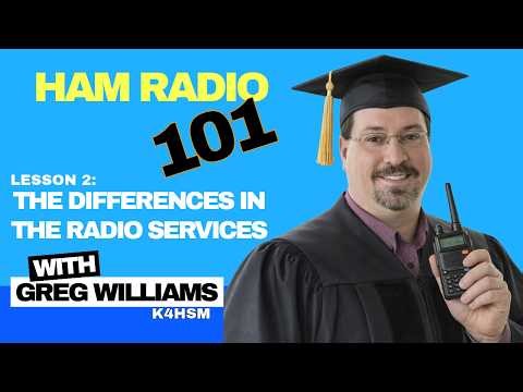 Ham Radio 101 - Lesson 2: The Differences In Radio Services and How They Compare to Amateur Radio