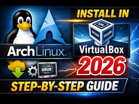 Install Arch Linux in VirtualBox (2026) | Quick Step-by-Step Guide