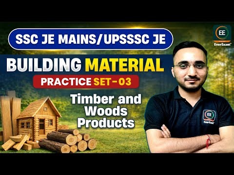SSC JE MAINS / UPSSSC JE | Building Material – Timber & Woods Products | Practice Set-03 |Avnish sir