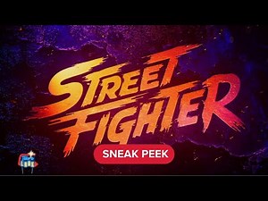 Street Fighter | Sneak Peek