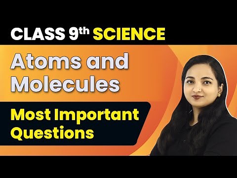 Atoms and Molecules Most Important Questions Class 9 | Atoms and Molecules Class 9