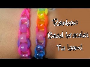 Diy Beaded Raimbow loom bracelet without loom, Easy Cute Bracelet