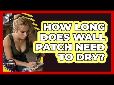 How long does wall patch need to dry?