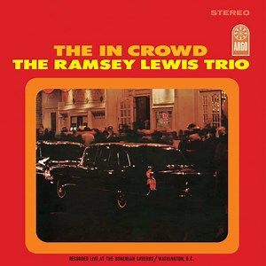 Ramsey Lewis Trio - The In Crowd