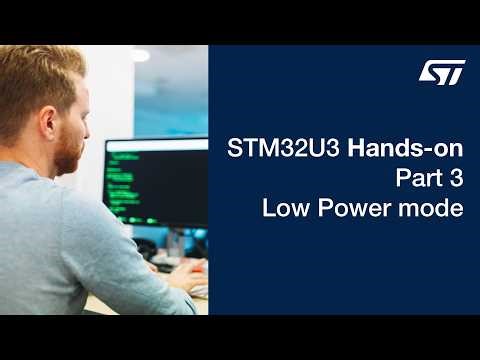 MOOC - STM32U3 Hands-on - 03 Part3-LowPower mode