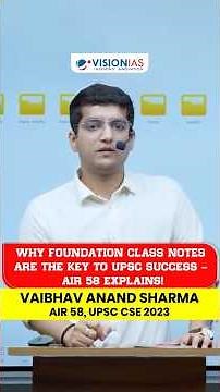 Why Foundation Class Notes Are the KEY to UPSC Success – AIR 58 Explains | Toppers Talk | Vision IAS
