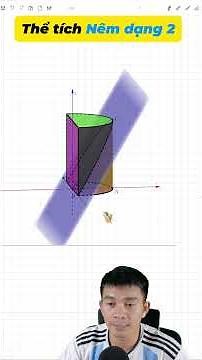 Công thức nhanh tính thể tích nêm dạng 1 và dạng 2 - minh hoạ 3D hình nêm chi tiết #toan12