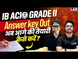IB ACIO Answer Key 2025 Out | IB ACIO 2025 Answer Key | IB ACIO Safe Score 2025 | SSC LAB