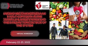 National Heart, Lung, and Blood Institute (NHLBI) and American Heart Association (AHA) Workshop Promoting Cardiovascular Health of Youth in the Juvenile Justice System and Their Transitions Outside of the System