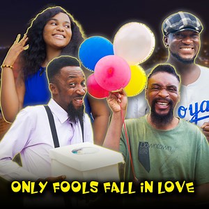 Only fools fall in love | Yawa Skits