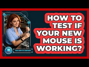 How To Test If Your New Mouse Is Working?