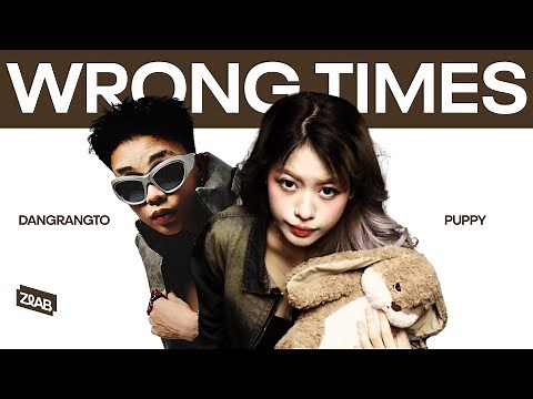 PUPPY & DANGRANGTO - WRONG TIMES | Live at LAB RADAR | ZLAB