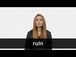 How to pronounce RUIN in American English