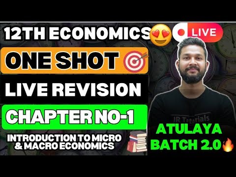 LIVE🔴| 12TH ECONOMICS ONE SHOT LIVE REVISION | CHAPTER 1 | INTRODUCTION TO MICRO & MACRO ECONOMICS |