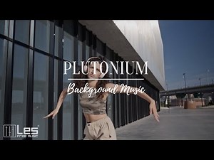 Plutonium : Electronic Ambient Chill Melancholy Background Music
