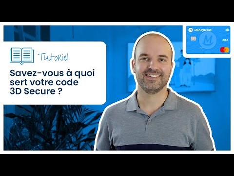 Tutoriel - Savez-vous à quoi sert votre code 3D Secure ? Nous vous l'expliquons !