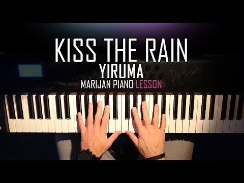 How To Play: Yiruma - Kiss The Rain | Piano Tutorial Lesson + Sheets