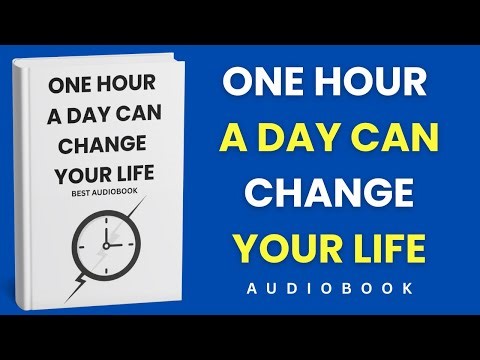 One Hour a Day Can Change Your Life | Best Audiobook