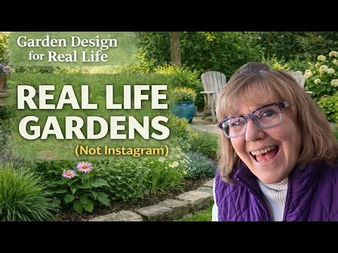 Designing A Garden For Real Life -Part 1