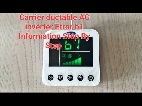Carrier Ductable AC Inverter 8.5Tr Error b1 full information step by step#helpful ऐरर b1