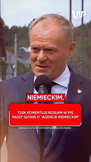 Tusk comments on the split in PiS: Allegations of being a "German agent" made