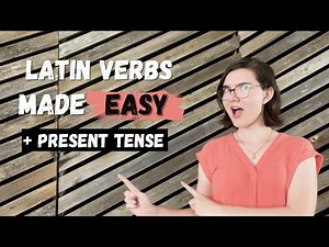 Intro to Latin Verbs + Present Tense (Made Easy!)