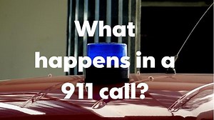 What happens in a 911 call?