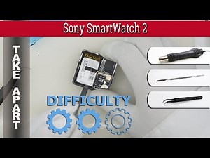 Sony SmartWatch 2 📱 Teardown Take apart Tutorial