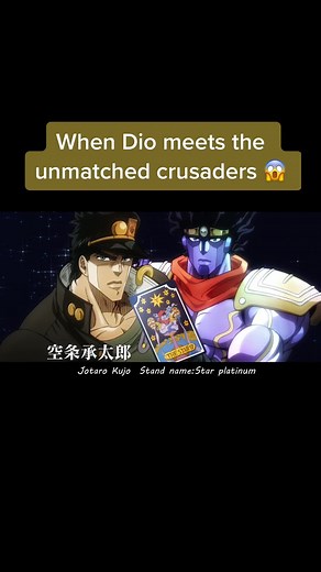 Dio Meets the Unmatched Crusaders