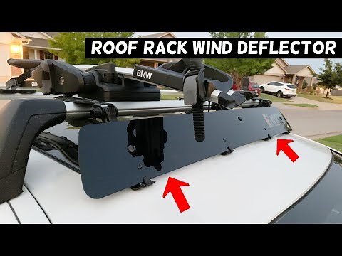 HOW TO INSTALL ROOF RACK WIND DEFLECTOR, ROOF RACK FAIRING