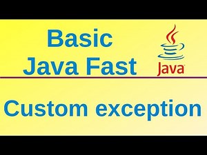 Custom exception - Basic Java Fast (48)