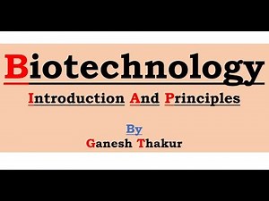 Introduction to Biotechnology | Principles of Biotechnology | Agri-Bio-Tech