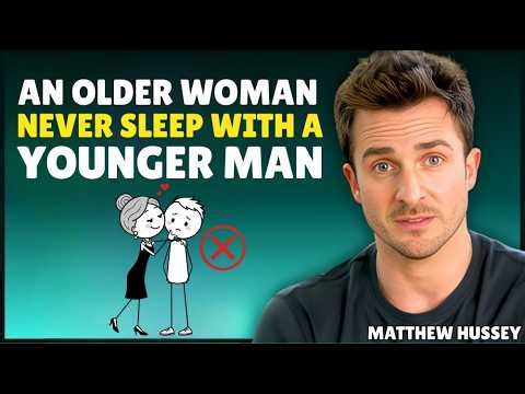 Never do this with a younger man if you’re an older woman | Matthew Hussey || Relationship Advice