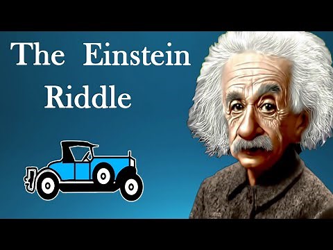 The Einstein's Riddle - the riddle that almost puzzled Albert Einstein