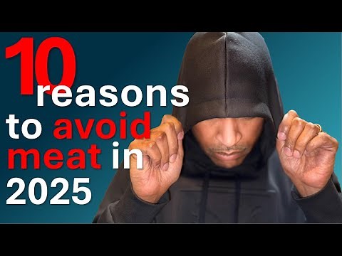 10 reasons to avoid meat in 2025 (From a CARNIVORE DOCTOR)
