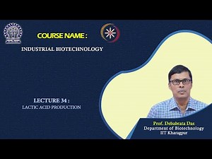 Lecture 34 : Lactic acid production
