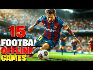 15 Best Offline Football Mobile Games You Can Play Anywhere – No Internet Required!