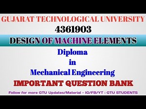 4361903 : DESIGN OF MACHINE ELEMENTS GTU IMPORTANT QUESTION BANK