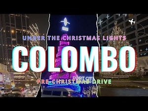 Colombo Christmas Night Drive 2025 🎄✨ | Galle Road, Galle Face, Port City & City Lights