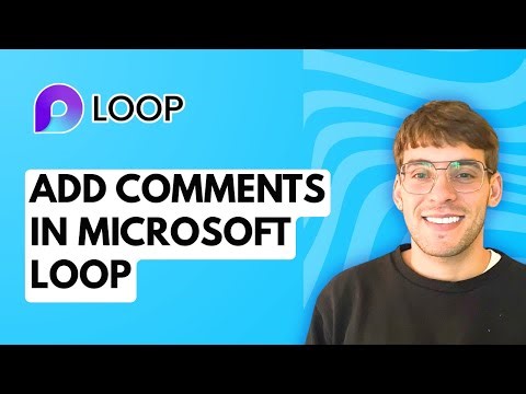 How to Add Comments in Microsoft Loop [2026 Full Guide]