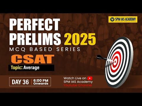 Perfect Prelims 2025: UPSC CSAT preparation | APSC CSAT Paper | SPM IAS Academy
