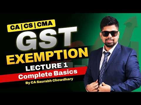#Lecture 1 I GST Exemption I CA CS CMA I CA Saurabh Sir