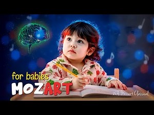 You Won’t Believe What 30 Minutes a Day of Mozart Does to a Baby Brain Development