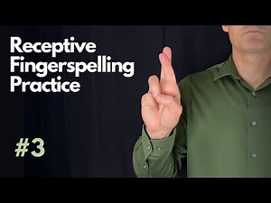 Receptive ASL Fingerspelling Practice | Beginner #3