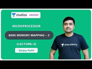 L3: 8085 Memory Mapping - 2 | Microprocessor for GATE and ESE - 2020 | Sanjay Rathi