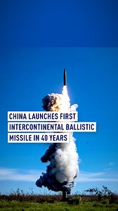 China launches first intercontinental ballistic missile in 40 years