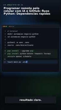Programar remoto pelo celular com IA e GitHub: fluxo Python: Dependencias rapidas